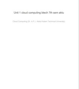 Cloud Computing Unit 1 Semester - 7 AKTU NOTES