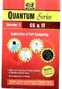 Application of Soft Computing Semester - 5 CS and IT AKTU Quantum Session 2022-23 (askbooks.net)